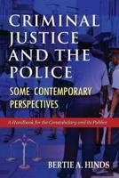 Criminal Justice and the Police