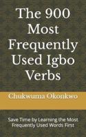 The 900 Most Frequently Used Igbo Verbs