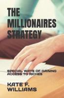 The Millionaires Strategy