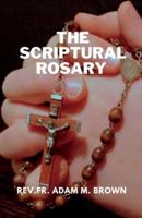 The Scriptural Rosary