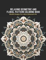 Relaxing Geometric and Floral Pattern Coloring Book