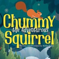 Chummy the Adventurous Squirrel