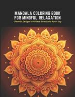 Mandala Coloring Book for Mindful Relaxation