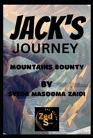 Jack's Journey-Mountains Bounty