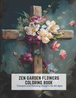 Zen Garden Flowers Coloring Book