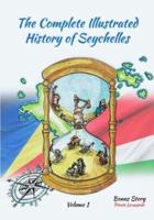 The Complete Illustrated History Of Seychelles