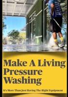 Make a Living Pressure Washing