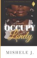 Occupy My Lonely