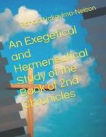 An Exegetical and Hermeneutical Study of the Book of 2nd Chronicles