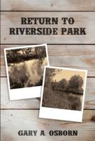 Return to Riverside Park