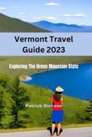 Vermont Travel Guide 2023