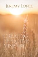 Creating Effective Ministry