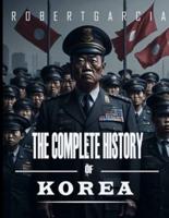 The Complete History of Korea