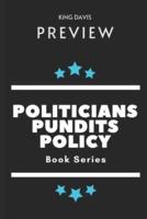 Preview of Politicians, Pundits & Policy