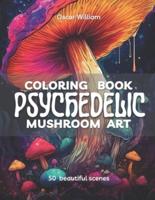Psychedelic Mushroom Art Coloring Book