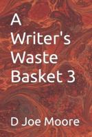 A Writer's Waste Basket 3