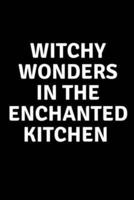 Witchy Wonders in The Enchanted Kitchen