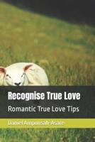 Recognise True Love