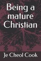 Being a Mature Christian