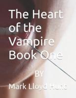 The Heart of the Vampire Book One