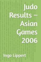 Judo Results - Asian Games 2006