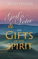 God's Voice & The Gifts of the Spirit