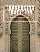 Traversing Tradition Issue 1