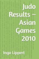Judo Results - Asian Games 2010