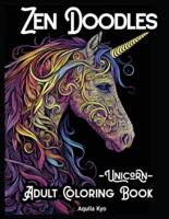 Zen Doodles Unicorn Adult Coloring Book