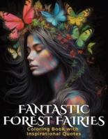 Fantastic Forest Fairies Adult Coloring Book With Empowering Women's Quotes