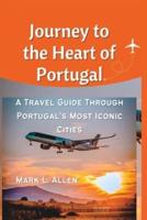Journey to the Heart of Portugal