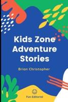 Kids Zone Adventure Stories