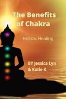 The Benefits of Chakra
