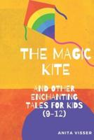 The Magic Kite and Other Enchanting Tales