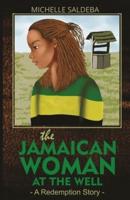 Jamaican Woman at the Well
