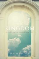The Kingdom Manifesting In and Through You