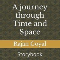 A Journey Through Time and Space