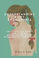 Understanding Body Dysmorphia