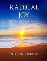 Radical Joy