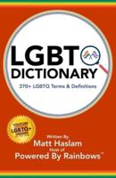 LGBTQ+ Dictionary