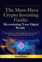 The Must-Have Crypto Investing Guide