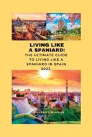 Living Like a Spaniard