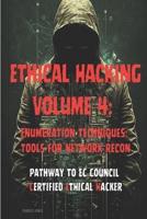 Ethical Hacking Volume 4