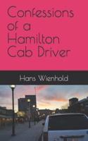 Confessions of a Hamilton Cab Driver