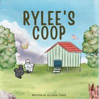 Rylee's Coop