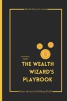 The Wealth Wizard's Playbook