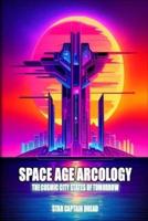 Space Age Arcology