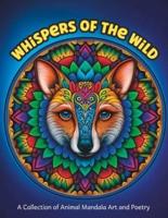 Whispers of the Wild - A Collection of Animal Mandala Art and Poetry