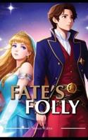 Fate's Folly