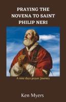 Praying the Novena to Saint Philip Neri
